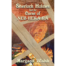 Sherlock Holmes and The Curse of Neb-Heka-Ra