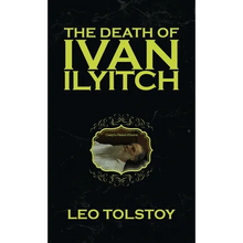 The Death of Ivan Ilyitch