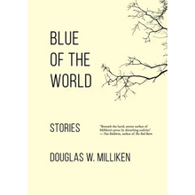 Blue of the World: Stories - Paperback