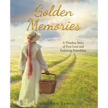 Golden Memories: A Timeless Story of First Love and Enduring Friendship - Paperback