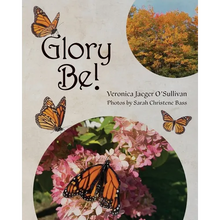 Glory Be! - Paperback