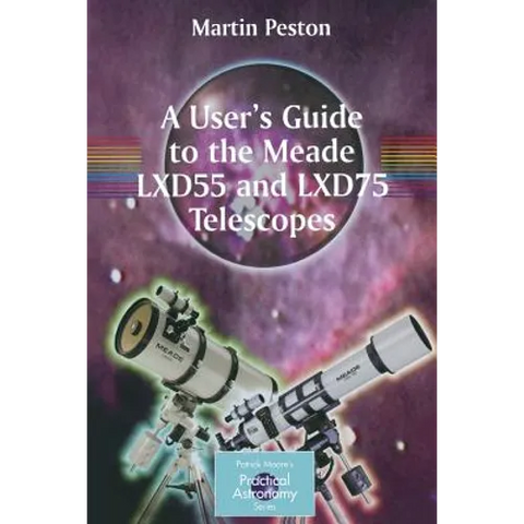 A User's Guide to the Meade Lxd55 and Lxd75 Telescopes