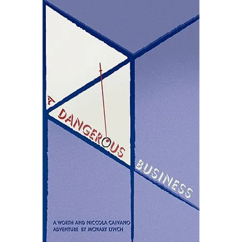 A Dangerous Business