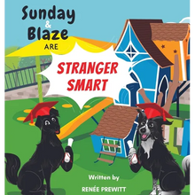 Sunday And Blaze Are Stranger Smart - Hardcover
