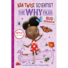 Bug Bonanza! (ADA Twist, Scientist: Why Files #4)