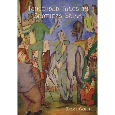 Household Tales by Brothers Grimm