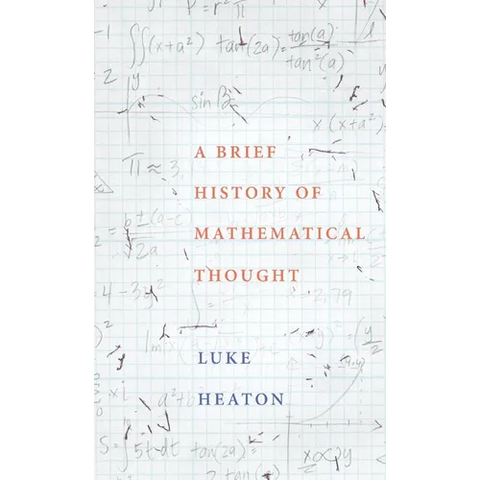 A Brief History of Mathematical Thought