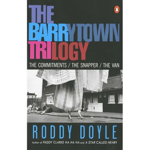 The Barrytown Trilogy: The Commitments; The Snapper; The Van