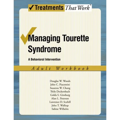 Managing Tourette Syndrome Adult Workbook: A Behaviorial Intervention