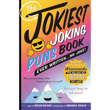 The Jokiest Joking Puns Book Ever Written . . . No Joke!: 1,001 Brand-New Wisecracks That Will Keep You Laughing Out Loud