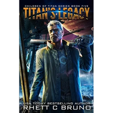 Titan's Legacy: A Science Fiction Thriller (Children of Titan Book 5)
