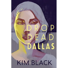 Drop Dead Dallas - Paperback