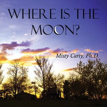 Where Is The Moon? - Paperback