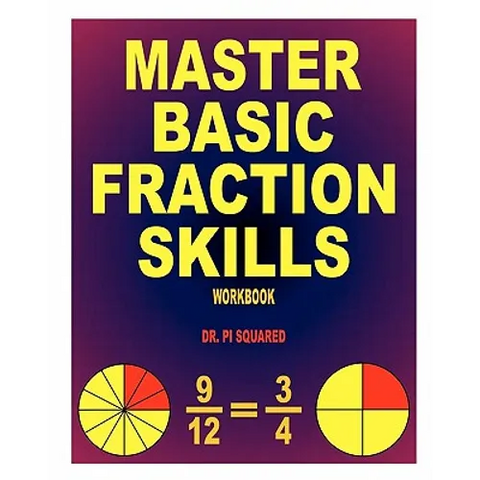 Master Basic Fraction Skills Workbook