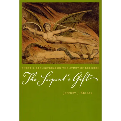 The Serpent's Gift: Gnostic Reflections on the Study of Religion