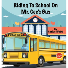 Riding To School On Mr. Cee's Bus - Hardcover