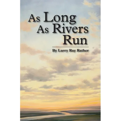 As Long As Rivers Run