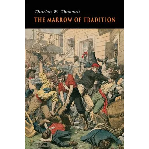 The Marrow of Tradition