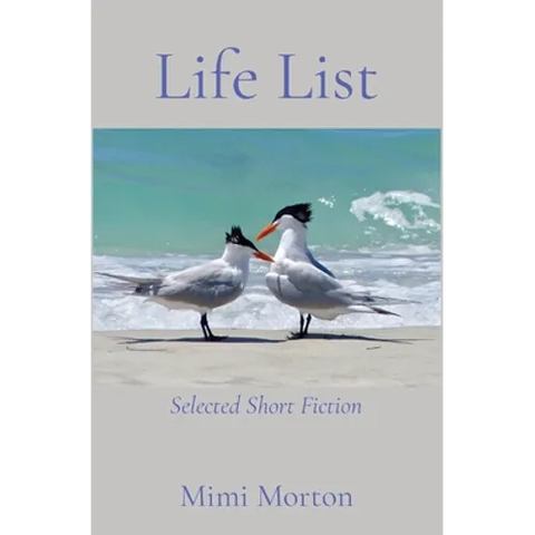 Life List: Selected Short Fiction