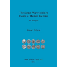 The South-Warwickshire Hoard of Roman Denarii: A Catalogue