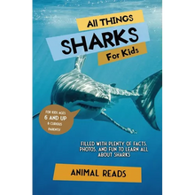 All Things Sharks For Kids: Filled With Plenty of Facts, Photos, and Fun to Learn all About Sharks - Paperback