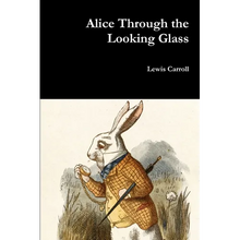 Alice Through the Looking Glass - Paperback