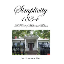 Simplicity 1834: A Novel of Historical Fiction - Hardcover