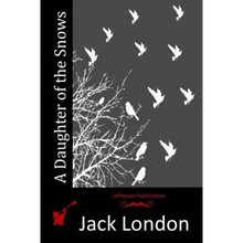 A Daughter of the Snows - Paperback