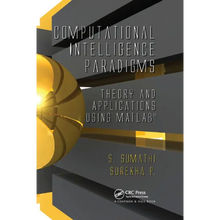 Computational Intelligence Paradigms: Theory & Applications Using MATLAB