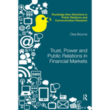 Trust, Power and Public Relations in Financial Markets