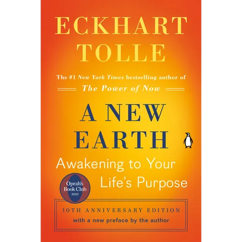 A New Earth: Oprah's Book Club: Awakening to Your Life's Purpose