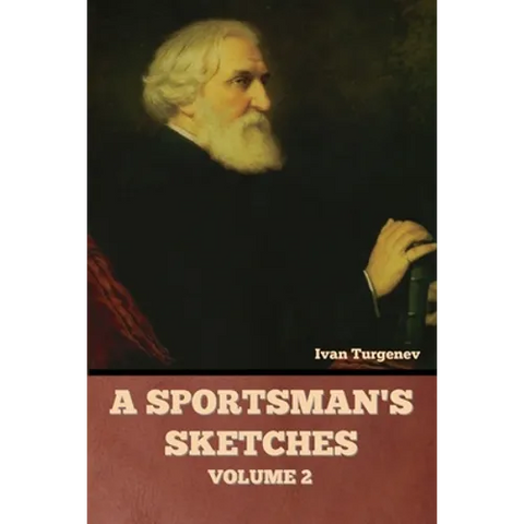 A Sportsman's Sketches, Volume 2