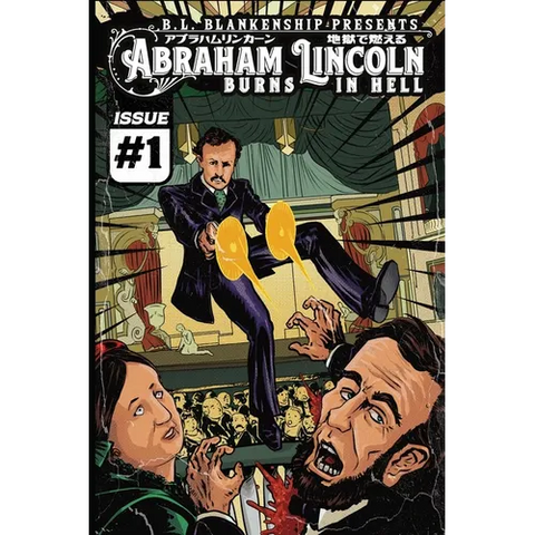 Abraham Lincoln Burns In Hell: Issue #1