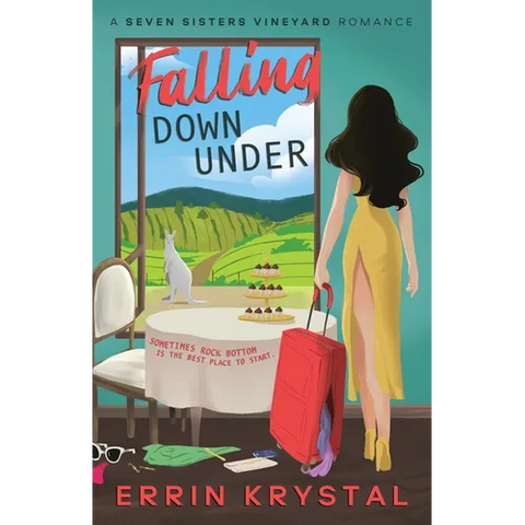 Falling Down Under: A Seven Sisters Vineyard Romance