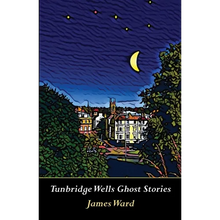 Tunbridge Wells Ghost Stories - Paperback
