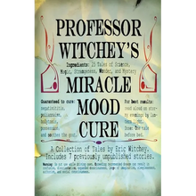 Professor Witchey's Miracle Mood Cure