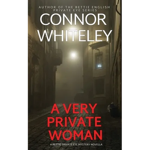 A Very Private Woman: A Bettie Private Eye Mystery Novella
