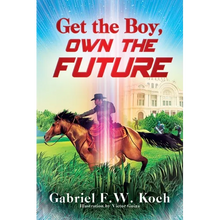 Get the Boy, Own the Future - Paperback