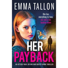 Her Payback: An utterly nail-biting and gritty crime thriller - Paperback