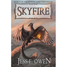Skyfire: Book II of the Summer King Chronicles - Paperback