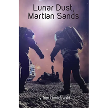 Lunar Dust, Martian Sands - Paperback