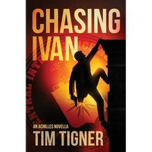 Chasing Ivan: An Achilles Novella