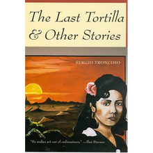 The Last Tortilla: and Other Stories