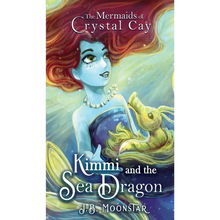 Kimmi and the Sea Dragon - Hardcover
