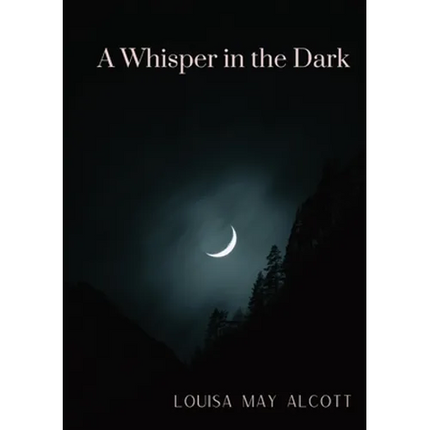 A Whisper in the Dark
