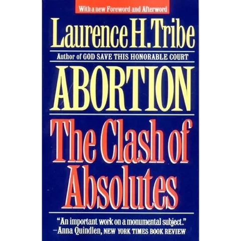Abortion: The Clash of Absolutes
