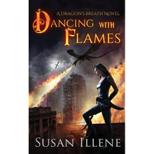 Dancing with Flames: A Dragon's Breath Novel