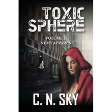Toxic Sphere: Volume 3: Enemy Apparent - Paperback