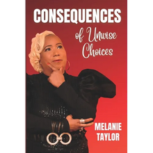 Consequences of Unwise Choices - Paperback