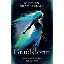 Graëlstorm: Cathar Grail Quest Saga, Book 2 - Paperback